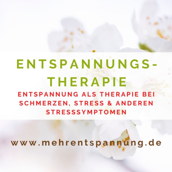 Entspannungstherapie zur Stressbewältigung bei Schmerzen & Stresssymptomen: Stressbewältigung München Germering